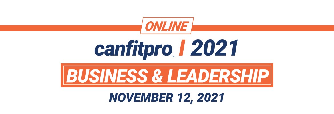 canfitpro 2021 Online: Business & Leadership